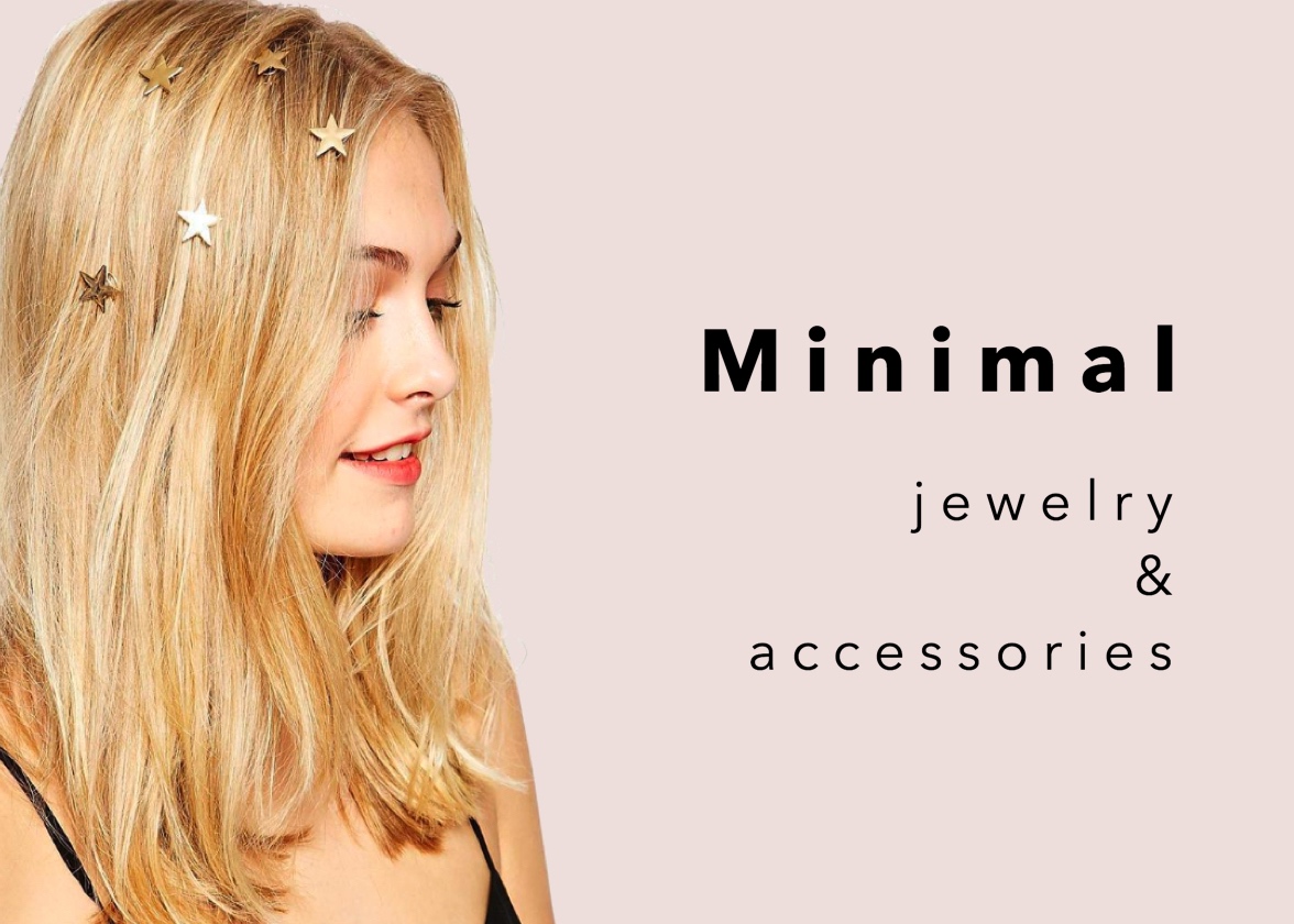Minimal Accessories & Jewellery 